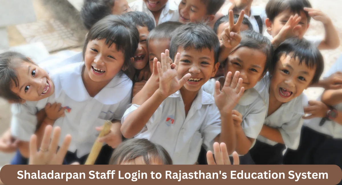 Shaladarpan Staff Login: Your Gateway to Rajasthan’s Education System