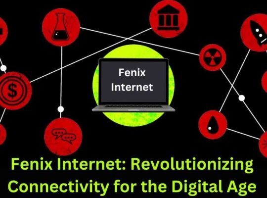 Fenix Internet: Revolutionizing Connectivity for the Digital Age