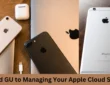 iCloud GU: The Ultimate Guide to Managing Your Apple Cloud Storage