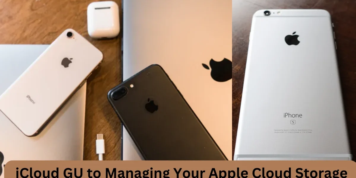 iCloud GU: The Ultimate Guide to Managing Your Apple Cloud Storage