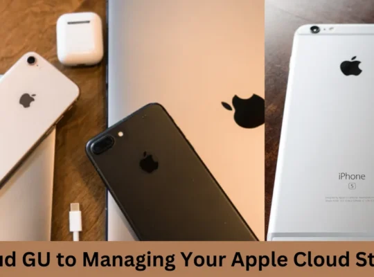 iCloud GU: The Ultimate Guide to Managing Your Apple Cloud Storage